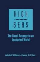 High Seas: The Naval Passage to an Uncharted World 1557506612 Book Cover