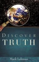Discover Truth 1604774398 Book Cover