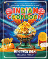 No. 1 Best Indian Cookbook in the World: At-Home Recipes from the Streets, Truck Stops, Villages, and Palaces of India 0593836138 Book Cover