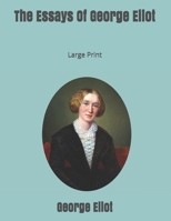 The Essays of George Eliot 1530745497 Book Cover