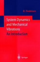System Dynamics and Mechanical Vibrations: An Introduction 3642086454 Book Cover