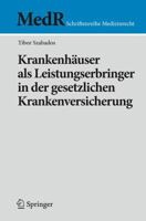 Krankenhauser ALS Leistungserbringer in Der Gesetzlichen Krankenversicherung 3540926828 Book Cover