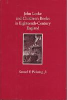John Locke and Children's Books in 18th Century England 087049290X Book Cover