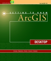 Getting to Know ArcGIS Desktop 1589482603 Book Cover