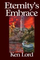 Eternity's Embrace 1717015867 Book Cover