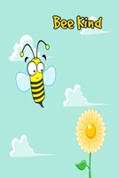 Bee Kind: Blue sky bumble bee positive quote lined paperback notebook jotter 1701266229 Book Cover
