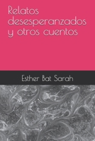 Relatos desesperanzados y otros cuentos (Spanish Edition) B0DRSSDL18 Book Cover