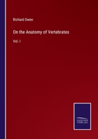 On The Anatomy Of Vertebrates: Volume 1. Fishes And Reptiles 1146927800 Book Cover