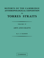 Reports of the Cambridge Anthropological Expedition to Torres Straits .. Volume 4 0521179882 Book Cover