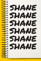 Name SHANE  Customized Gift For SHANE A beautiful personalized: Lined Notebook / Journal Gift, Notebook for SHANE ,120 Pages, 6 x 9 inches , Gift For ... Notebook,Customized Journal, The Diary of, F 1678898082 Book Cover