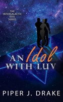 An Idol with Luv 1951821157 Book Cover