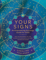 Your Signs: An Empowering Astrology Guide for 2020 0062955640 Book Cover