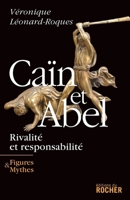Caïn et Abel: Rivalité et responsabilité (Figures et mythes) 2268061752 Book Cover