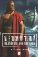 DALLE ORIGINI ALL’ETERNITÀ: ENOK, ANGELI DECADUTI, NEFILIM, GIGANTI E MOSTRI (Italian Edition) B0FHW14PTM Book Cover