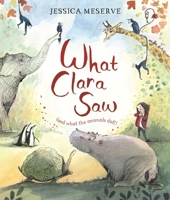 What Clara Saw 1509866604 Book Cover