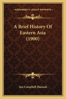 A Brief History Of Eastern Asia 110459062X Book Cover