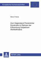 Zum Gegenstand Persoenlicher Konstrukte Im Rahmen Der Erforschung Subjektiven Wohlbefindens 3631395906 Book Cover