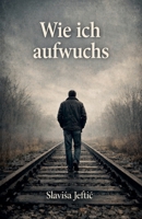 Wie ich aufwuchs (German Edition) B0GHWZC2K7 Book Cover