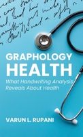 Graphology Health: What Handwriting Analysis Reveals About Health B0HCCTKNSL Book Cover