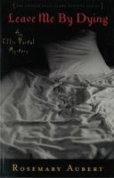 Leave Me By Dying: An Ellis Portal Mystery 1552783715 Book Cover