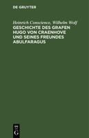 Geschichte Des Grafen Hugo Von Craenhove Und Seines Freundes Abulfaragus 3112514092 Book Cover