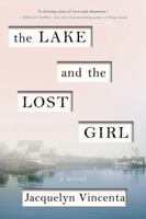 The Lake and the Lost Girl 1492642460 Book Cover