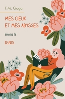 Mes cieux et mes abysses - Tome 4: Ignis (French Edition) 2414390751 Book Cover
