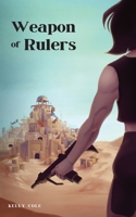 Weapon of Rulers B0BBYJG8G8 Book Cover