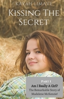 Kissing the Secret: A Tale of Something Quite Wonderful - Book 1 B08DC9ZSG1 Book Cover