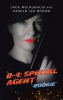 B-4: Special Agent: "Rookie" 1663254125 Book Cover