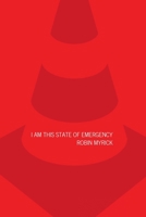 I Am This State Of Emergency 1734792027 Book Cover