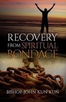 Recovery from Spiritual Bondage 1936867443 Book Cover