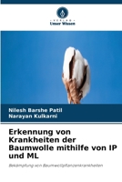 Erkennung von Krankheiten der Baumwolle mithilfe von IP und ML (German Edition) 6630163087 Book Cover