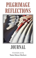 Pilgrimage Reflections: My Journal 1504306759 Book Cover