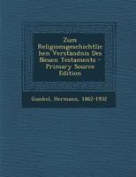 Zum Religionsgeschichtlichen Verständnis Des Neuen Testaments 1287667309 Book Cover