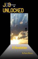 JOB Unlocked - A Revelation 0991061101 Book Cover