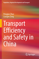 Transport Efficiency and Safety in China 9819910544 Book Cover