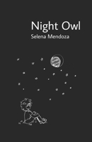 Night Owl: A Collection of Poems B0BHMP6FX2 Book Cover
