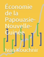 �conomie de la Papouasie-Nouvelle-Guin�e B086FW91YM Book Cover