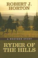Ryder of the Hills 1594145075 Book Cover