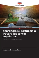 Apprendre le portugais à travers les contes populaires: Enseignement et apprentissage (French Edition) 6208711371 Book Cover