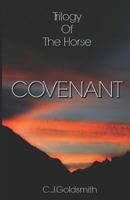 Covenant: Trilogy of the Horse 1983231401 Book Cover