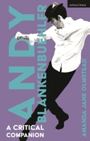 Andy Blankenbuehler: A Critical Companion (Musical Theatre Critical Companions) 1350524344 Book Cover