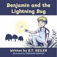 Benjamin and the Lightning Bug 1733894608 Book Cover