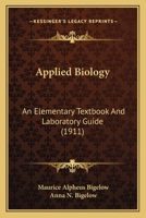 Applied Biology: An Elementary Textbook and Laboratory Guide B0BM8D64LP Book Cover