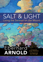 Salt and Light: Talks and Writings on the Sermon on the Mount 0874860997 Book Cover