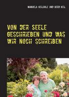 Von der Seele geschrieben und was wir noch schreiben 3739224630 Book Cover