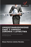 UmiEdzynarodowienie ZajEC Z Zakresu Zdrowia I Lotnictwa (Polish Edition) 6209938450 Book Cover