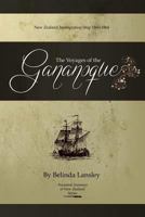 The Voyages of the Gananoque: New Zealand Immigration Ship 1860-1864 0473229994 Book Cover