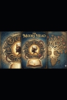The Moor's Head, The Secret History of the Indigenous Nobility of Europe B0G4RDM1PC Book Cover